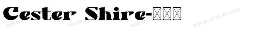 Cester Shire字体转换